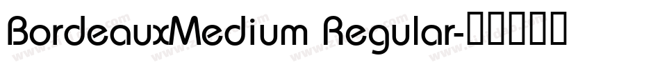 BordeauxMedium Regular字体转换